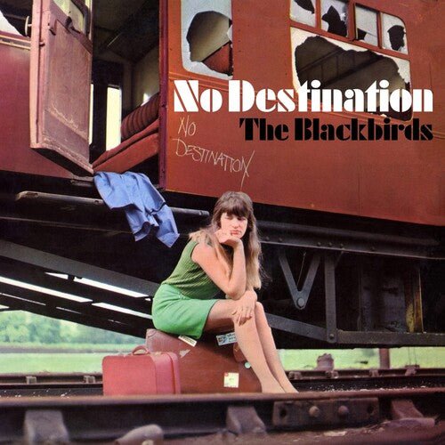 BLACKBIRDS - NO DESTINATION - RECORD