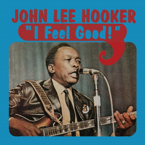 HOOKER,JOHN LEE - I FEEL GOOD - RECORD