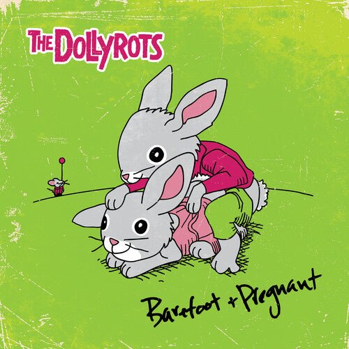 DOLLYROTS - BAREFOOT AND PREGNANT - RECORD