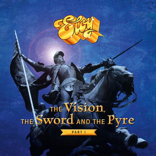 ELOY - VISION THE SWORD AND THE PYRE: PART I - RECORD
