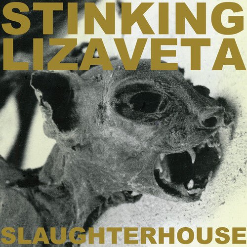 STINKING LIZAVETA - SLAUGHTERHOUSE - RECORD