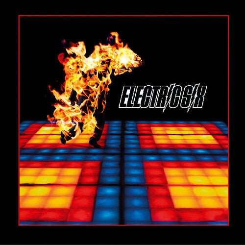 ELECTRIC SIX - FIRE 21ST ANNIVERSARY REMASTER - RECORD