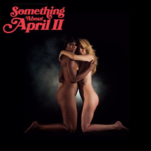 YOUNGE,ADRIAN - ADRIAN YOUNGE PRESENTS: SOMETHING ABOUT APRIL II - RECORD