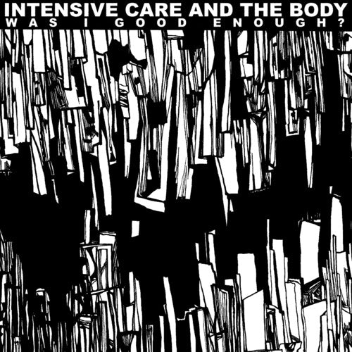 INTENSIVE CARE - WAS I GOOD ENOUGH? - RECORD