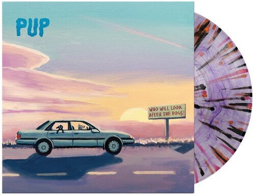 PUP - WHO WILL LOOK AFTER THE DOGS - RECORD