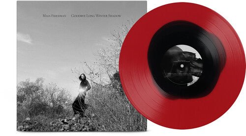 FRIEDMAN,MAIA - GOODBYE LONG WINTER SHADOW - RECORD