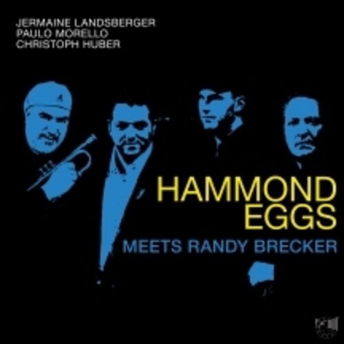 LANDSBERGER,JERMAINE / MORELLO,PAULO - HAMMOND EGGS MEETS RANDY BRECKER - RECORD