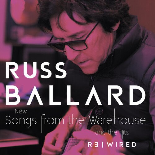 BALLARD,RUSS - SONGS FROM THE WAREHOUSE / THE HITS REWIRED - RECORD