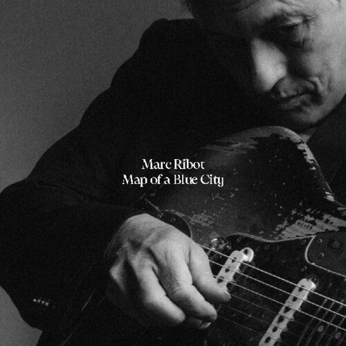 RIBOT,MARC - MAP OF A BLUE CITY - RECORD
