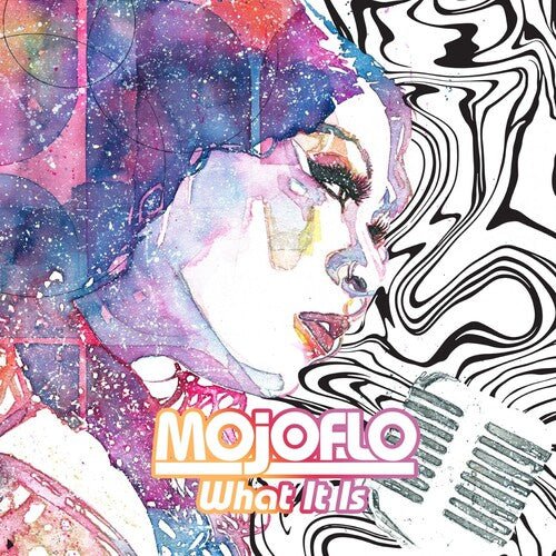 MOJOFLO - WHAT IT IS - RECORD