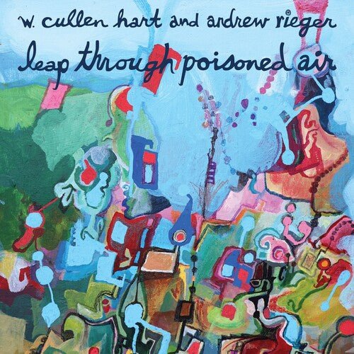 HART,W.CULLEN - LEAP THROUGH POISONED AIR - RECORD