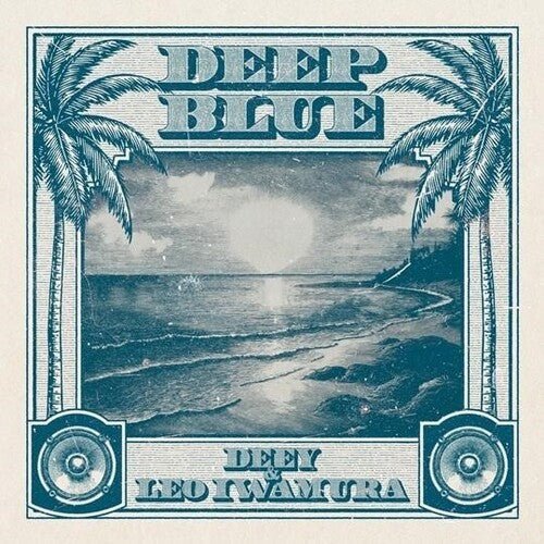 DEEY & LEO IWAMURA - DEEP BLUE - RECORD