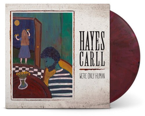 CARLL,HAYES - WE'RE ONLY HUMAN - RECORD