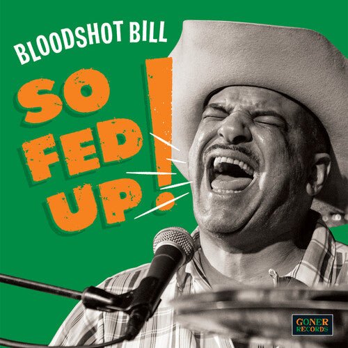 BLOODSHOT BILL - SO FED UP - RECORD