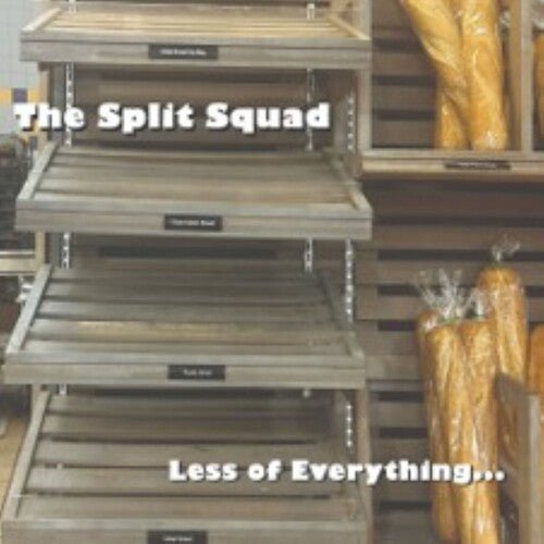 SPLIT SQUAD - LESS OF EVERYTHING - RECORD