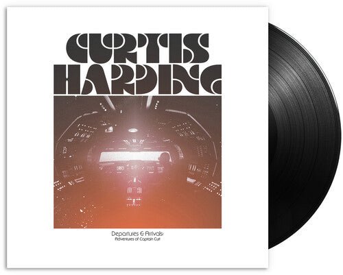 HARDING,CURTIS - DEPARTURES & ARRIVALS: ADVENTURES OF CAPTAIN CURT - RECORD
