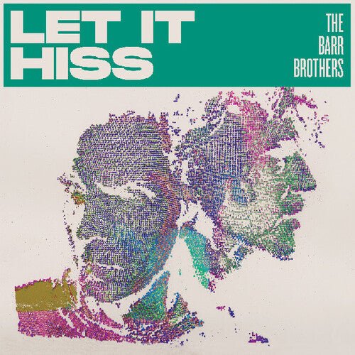 BARR BROTHERS - LET IT HISS - RECORD