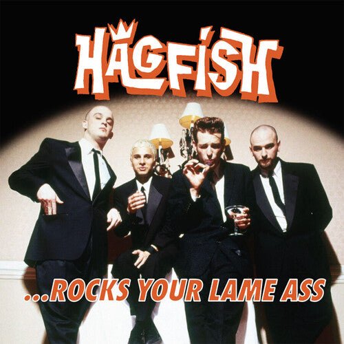 HAGFISH - ...ROCKS YOUR LAME ASS - RECORD