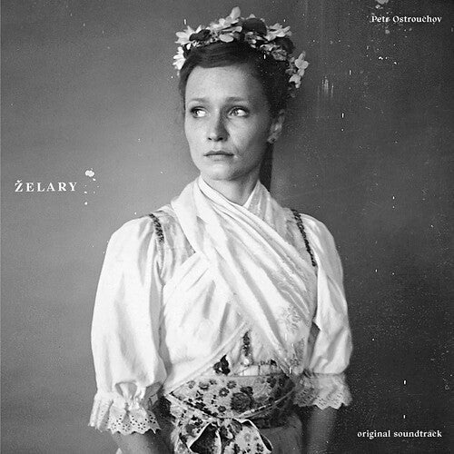 OSTROUCHOV,PETR - PETR OSTROUCHOV - ZELARY - O.S.T. - RECORD