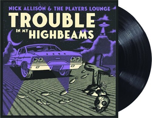 ALLISON,NICK - TROUBLE IN MY HIGH BEAMS - RECORD