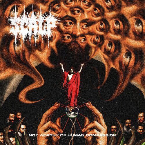 SCALP - NOT WORTHY OF HUMAN COMPASSION - RECORD