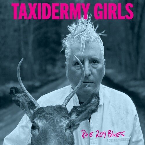 TAXIDERMY GIRLS - RTE 209 BLUES - RECORD