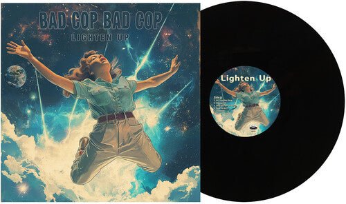 BAD COP BAD COP - LIGHTEN UP - RECORD