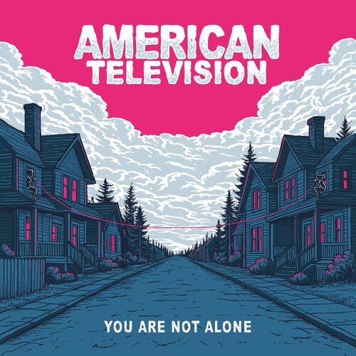 AMERICAN TELEVISION - YOU ARE NOT ALONE - RECORD