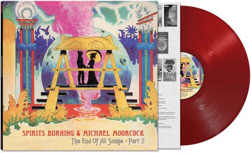 SPIRITS BURNING / MOORCOCK,MICHAEL - END OF ALL SONGS - PART 2 - RECORD