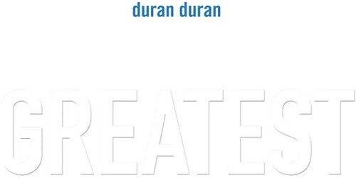 DURAN DURAN - GREATEST - RECORD