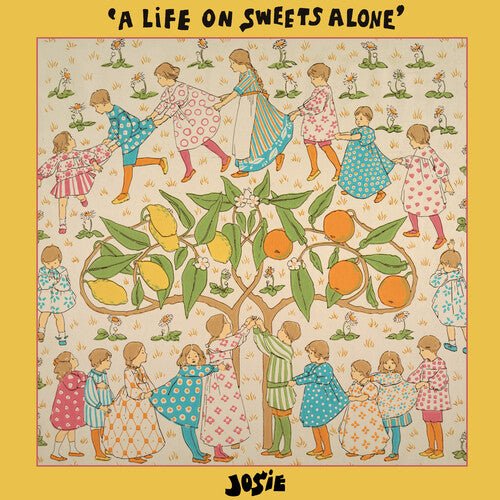 JOSIE - LIFE ON SWEETS ALONE - RECORD
