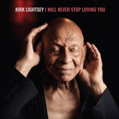 LIGHTSEY,KIRK - I WILL NEVER STOP LOVING YOU - RECORD