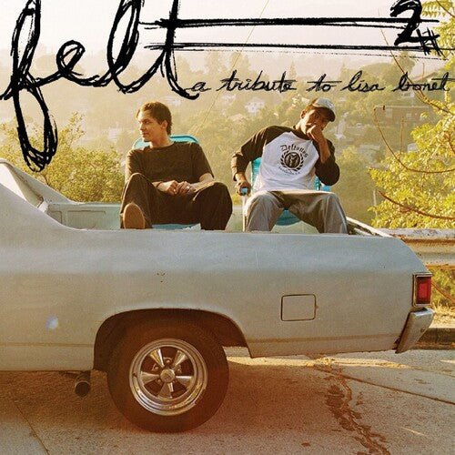 FELT - FELT 2: TRIBUTE TO LISA BONET - RECORD