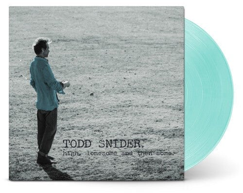 SNIDER,TODD - HIGH LONESOME AND THEN SOME - RECORD