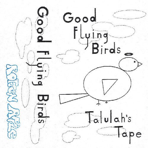 GOOD FLYING BIRDS - TALULAH'S TAPE - RECORD