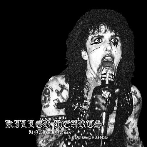 KILLER HEARTS - UNCHAINED & BLOODSTAINED - RECORD