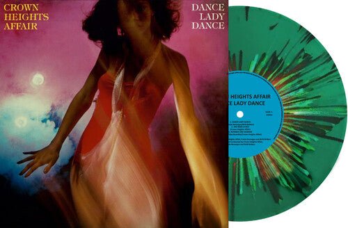 CROWN HEIGHTS AFFAIR - DANCE LADY DANCE - LTD GREEN VINYL - RECORD