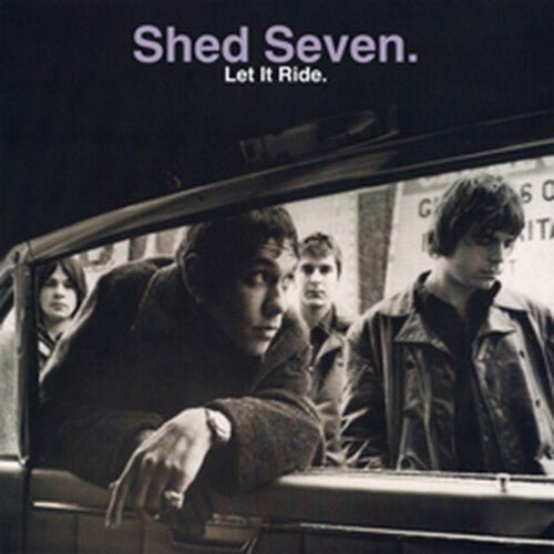 SHED SEVEN - LET IT RIDE - DELUXE - RECORD
