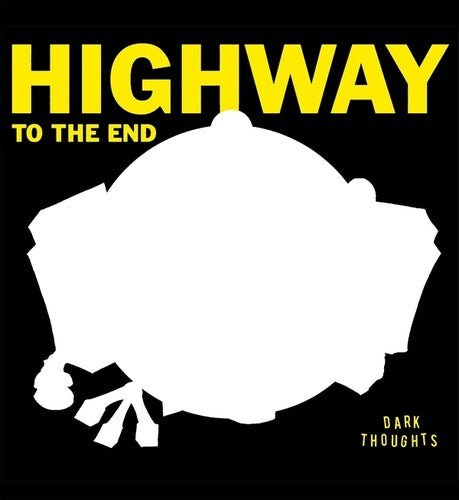 DARK THOUGHTS - HIGHWAY TO THE END - RECORD