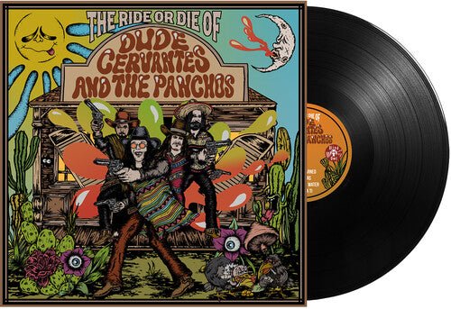 DUDE CERVANTES - RIDE OR DIE OF DUDE CERVANTES & PANCHOS - RECORD