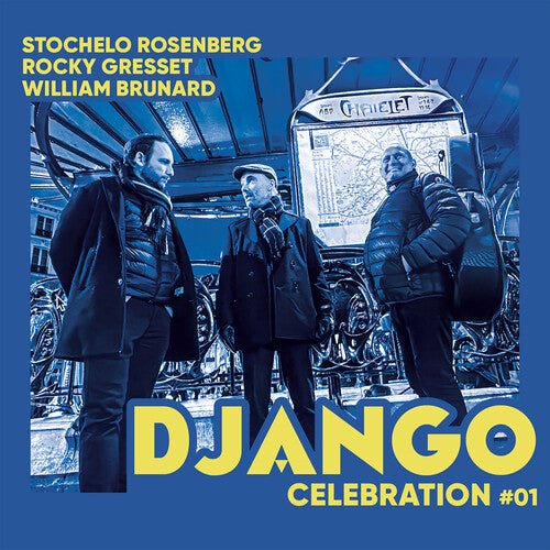 ROSENBERG,STOCHELO GRESSET,ROCKY / BRUNARD,WILLIAM - DJANGO CELEBRATION 1 - RECORD