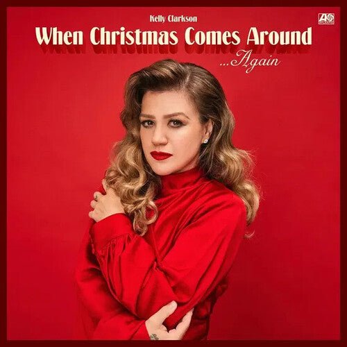 CLARKSON,KELLY - WHEN CHRISTMAS COMES AROUND AGAIN - RECORD