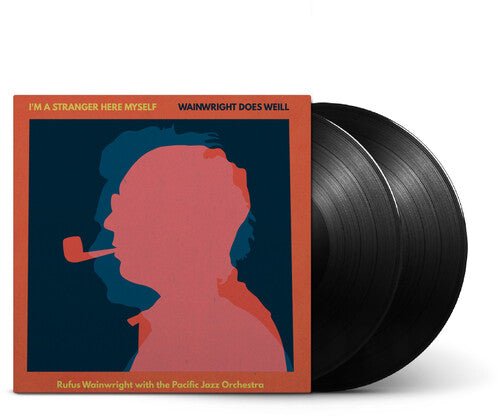 WAINWRIGHT,RUFUS - I'M A STRANGER HERE MYSELF: WAINWRIGHT DOES WEILL - RECORD