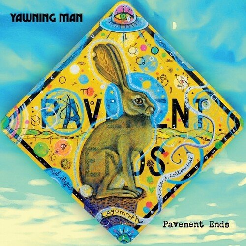 YAWNING MAN - PAVEMENT ENDS - RECORD