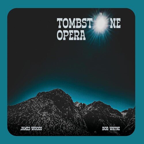 WOODS,JAMES / WAYNE,BOB - TOMBSTONE OPERA - RECORD