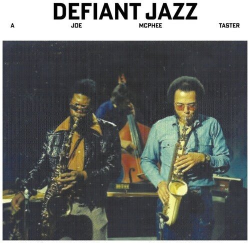 MCPHEE,JOE - DEFIANT JAZZ: A JOE MCPHEE TASTER - RECORD