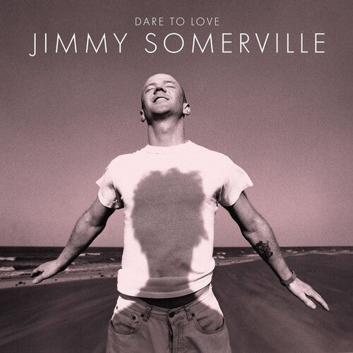 SOMERVILLE,JIMMY - DARE TO LOVE (30TH ANNIVERSARY EDITION) - RECORD