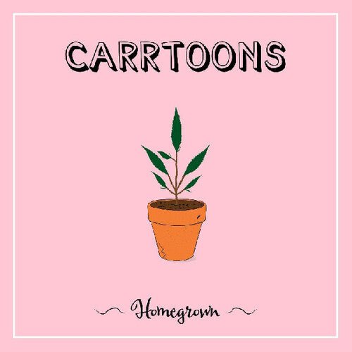 CARRTOONS - HOMEGROWN - RECORD