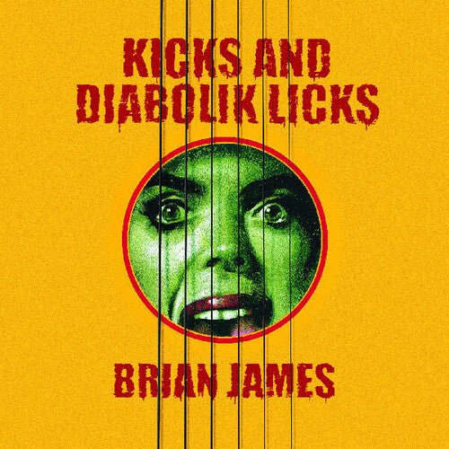 JAMES,BRIAN - KICKS AND DIABOLIK LICKS - RECORD