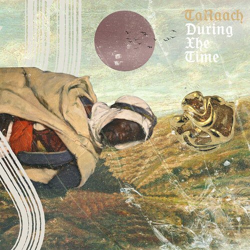 TA'RAACH - DURING XHE TIME - RECORD